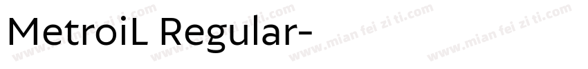 MetroiL Regular字体转换